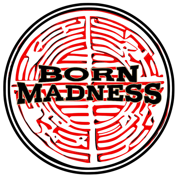 Born Madness